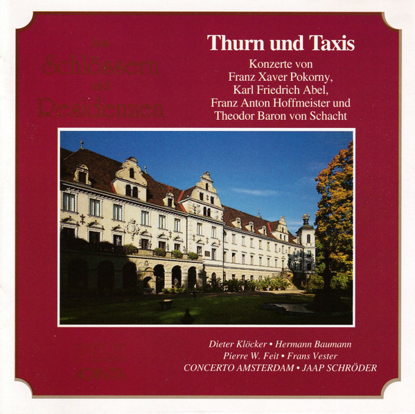 Aus Schlössern Und Residenzen: Thurn Und Taxis. Konzerte