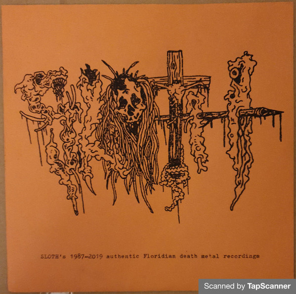 Sloth's 1987-2019 Authentic Floridian Death Metal Recordings