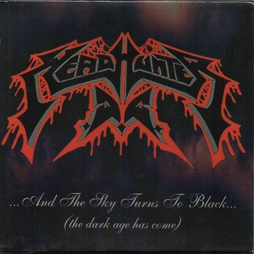 ...And The Sky Turns To Black... (The Dark Age Has Come)
