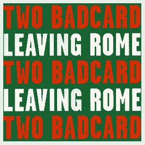 Leaving Rome