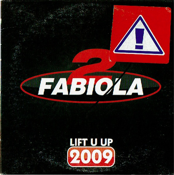 Lift U Up 2009