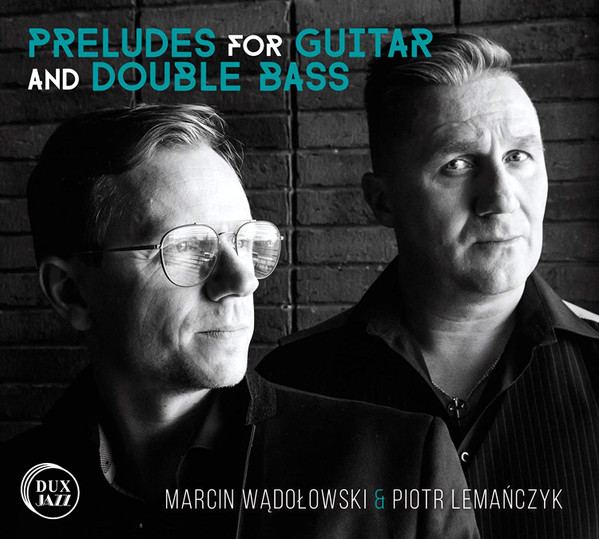Preludes For Guitar And Double Bass