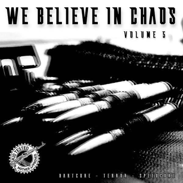 We Believe In Chaos Vol.5