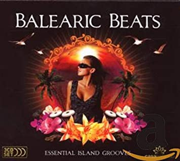 Balearic Beats - Essential Island Grooves