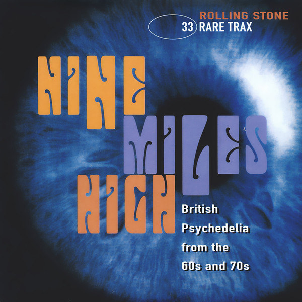 Rare Trax Vol. 33 - Nine Miles High - British Psychedelia From The 60s And 70s