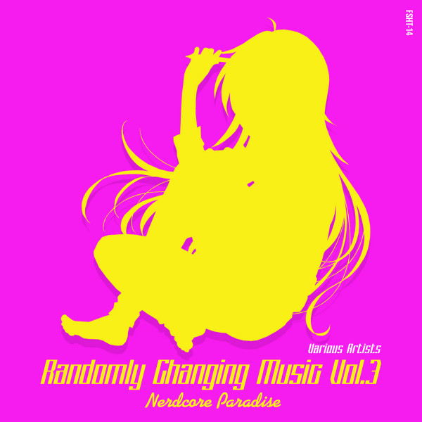 Randomly Changing Music VOL​​​.​​​3~ Nerdcore Paradise ~