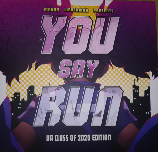 You Say Run (UA Class of 2020 Edition)