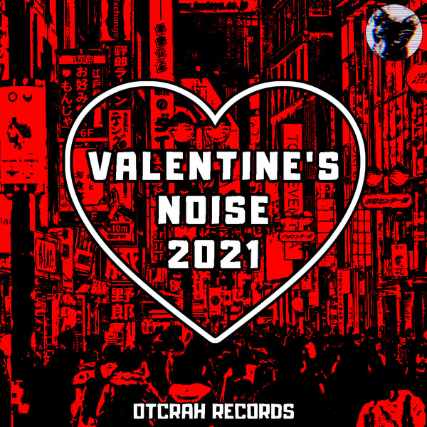 Valentine's Noise 2021