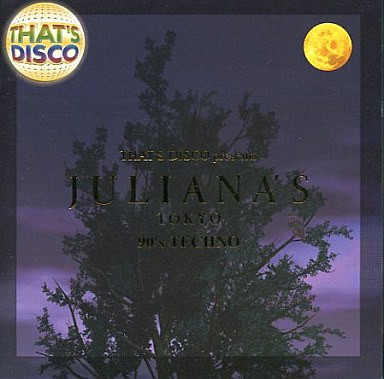 That's Disco Presents - Juliana's Tokyo - 90's Techno