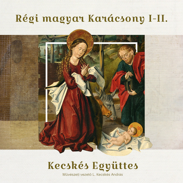 Régi magyar Karácsony I.-II.