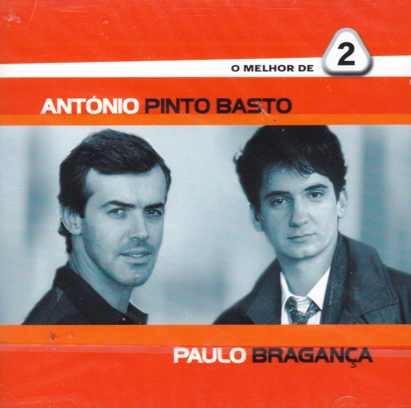 O Melhor De António Pinto Basto / Paulo Bragança