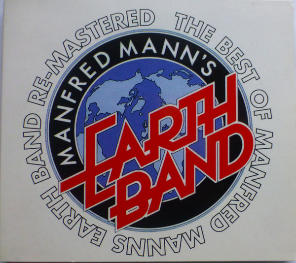 The Best Of Manfred Mann's Earth Band Re-Mastered