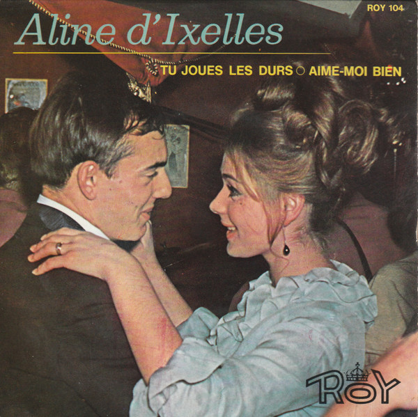 Tu Joues Les Durs / Aime-moi Bien