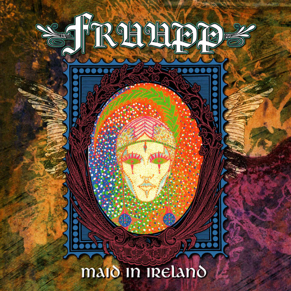 Maid in Ireland - The Best of Fruupp