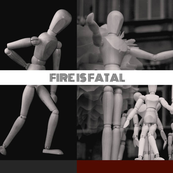 Fire is Fatal