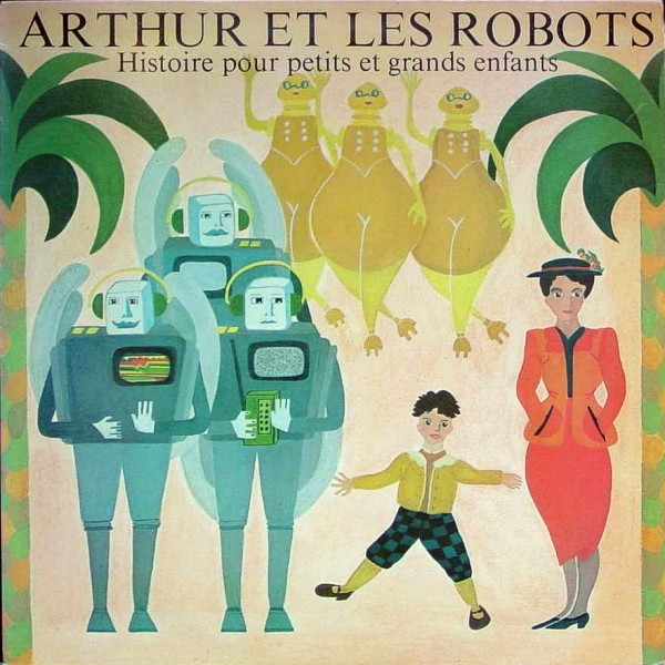 Arthur Et Les Robots