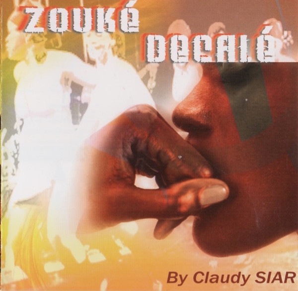 Zouké Decalé By Claudy Siar