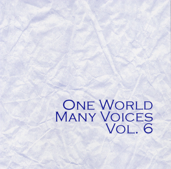 One World, Many Voices Vol.6