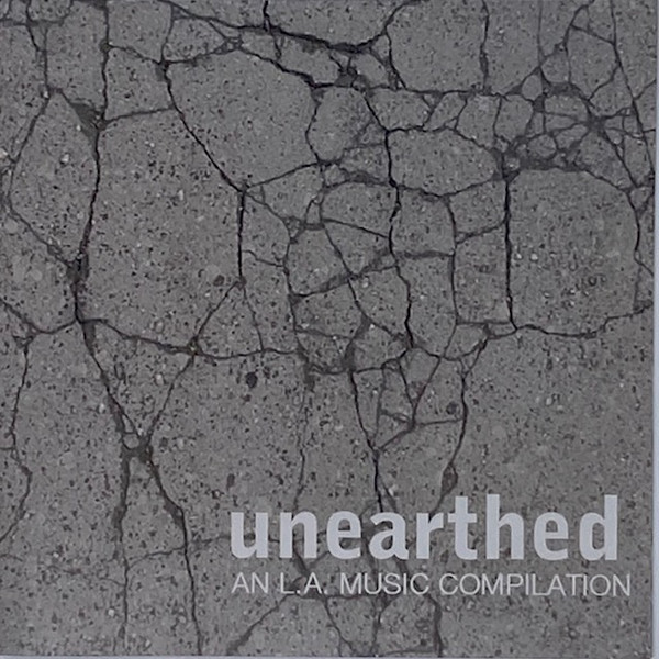 Unearthed: An L.A. Music Compilation