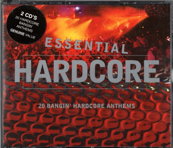 Essential Hardcore (20 Bangin' Hardcore Anthems)