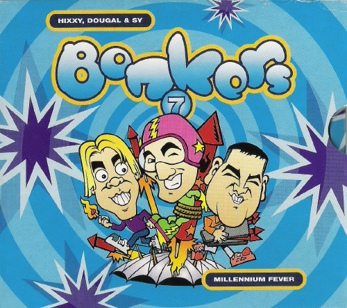 Bonkers 7 - Millennium Fever
