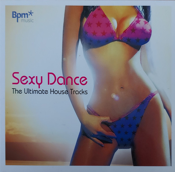 Sexy Dance The Ultimate House Tracks