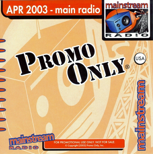 Promo Only Mainstream Radio: April 2003