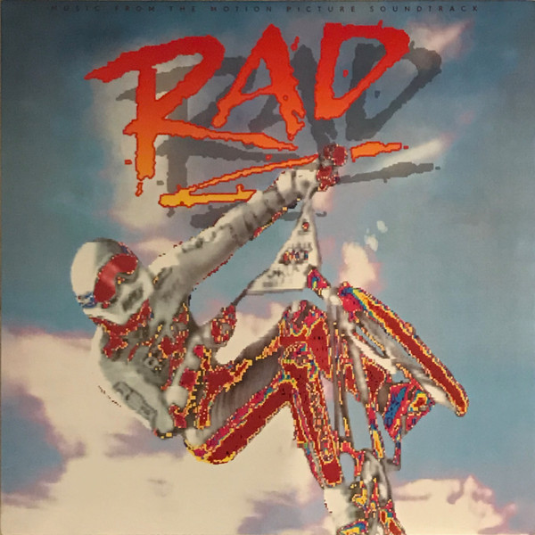 Rad (Music From The Motion Picture Soundtrack)
