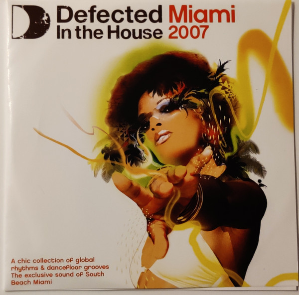 Defected In The House - Miami 2007
