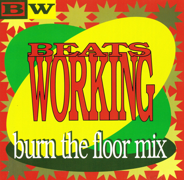 Beats Working: Burn The Floor Mix