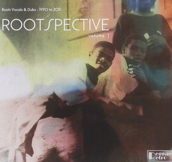 Rootspective Volume 1: Roots Vocals & Dubs - 1990 to 2011