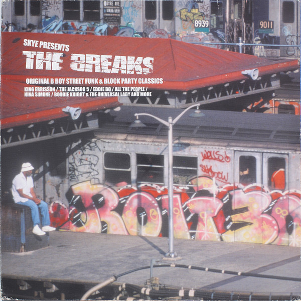 The Breaks (Original B Boy Street Funk & Block Party Classics)