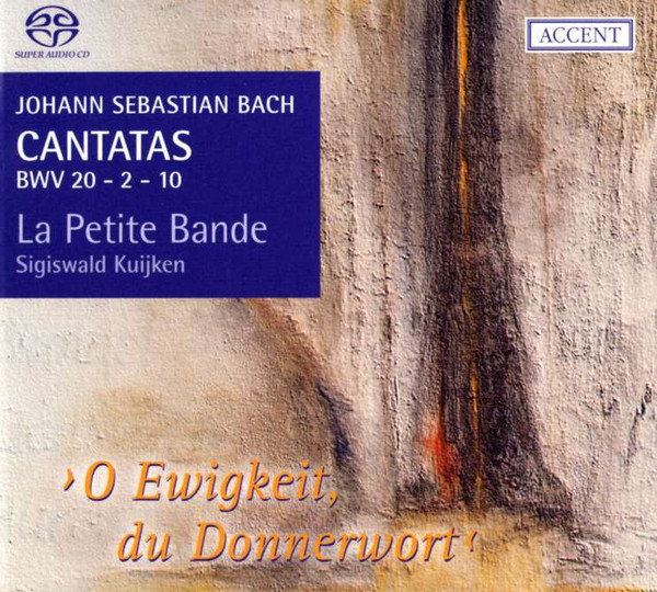 Cantatas BWV 20 - 2 - 10 ›O Ewigkeit, Du Donnerwort‹