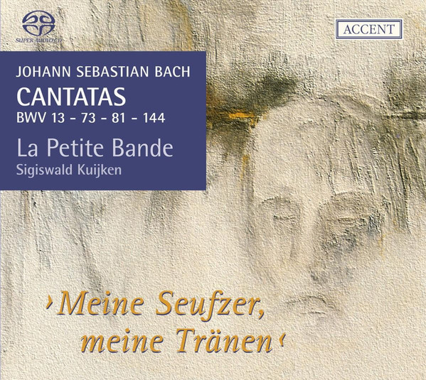 Cantatas BWV 13 - 73 - 81 - 144 ›Meine Seufzer, Meine Tränen‹ - 