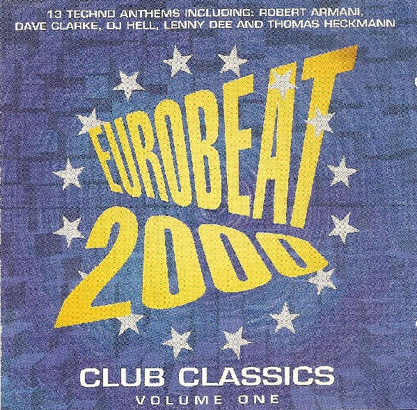 Eurobeat 2000 Club Classics Volume One