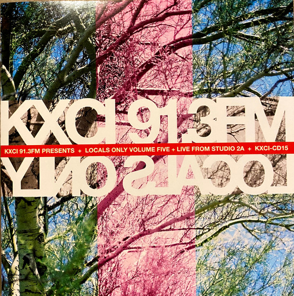 KXCI Presents Locals Only Volume 5: Live From Studio 2A