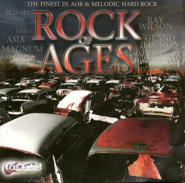 Rock Of Ages - The Finest In AOR & Melodic Rock