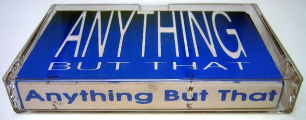 Anything But That