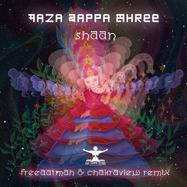 Maza Bappa Shree (Freeaatmah & Chakraview Remix) 