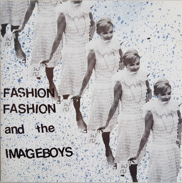 Fashion Fashion And The Imageboys / The Functional Blackouts