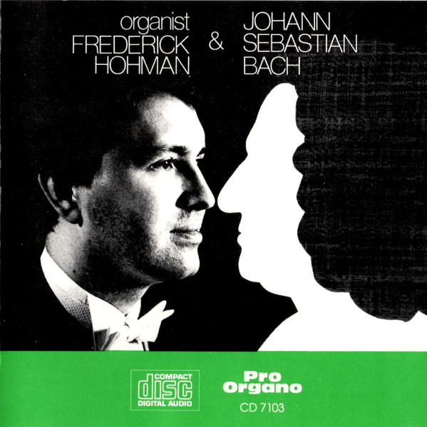 Organist Frederick Hohman & Johann Sebastian Bach