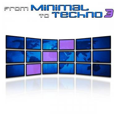 From Minimal To Techno 3