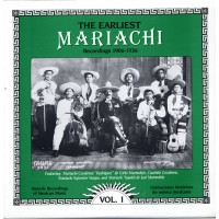 The Earliest Mariachi Recordings 1906-1936