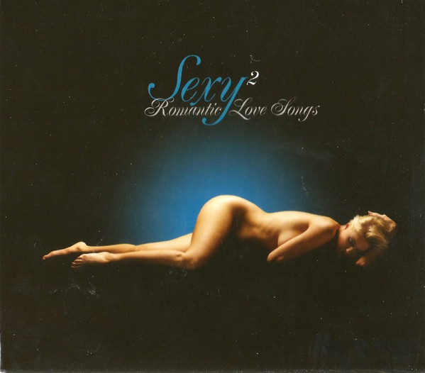 Sexy Romantic Love Songs 2