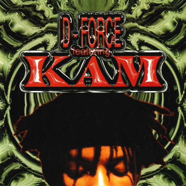 D-Force Featuring Kam