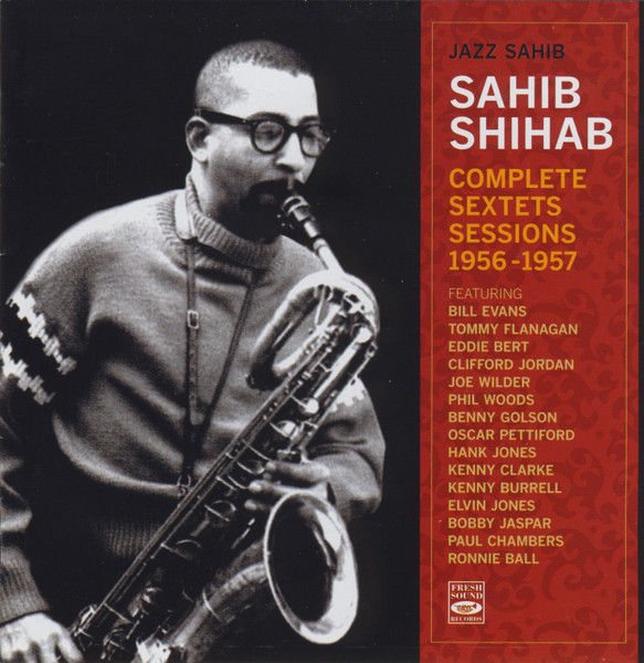 Jazz Sahib - Complete Sextets Sessions 1956 - 1957