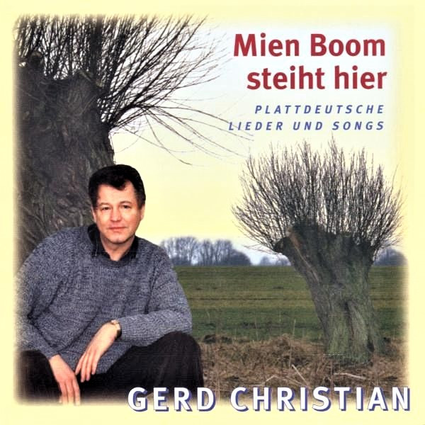 Mien Boom Steiht Hier (Plattdeutsche Lieder Und Songs)