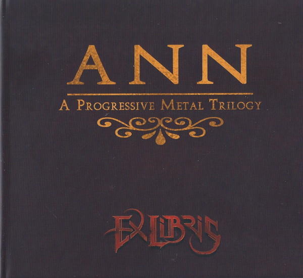 ANN (A Progressive Metal Trilogy)