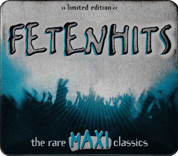 Fetenhits - The Rare Maxi Classics