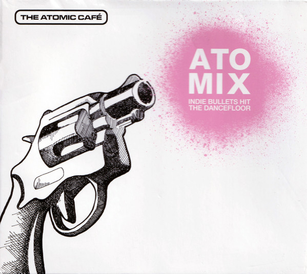 Atomix - Indie Bullets Hit The Dancefloor
